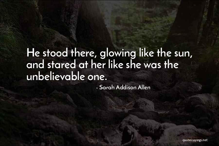 Iemand Leren Kennen Quotes By Sarah Addison Allen Iemand Leren Kennen Quotes By Sarah Addison Allen
