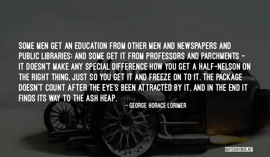 Iepenhout Quotes By George Horace Lorimer Iepenhout Quotes By George Horace Lorimer