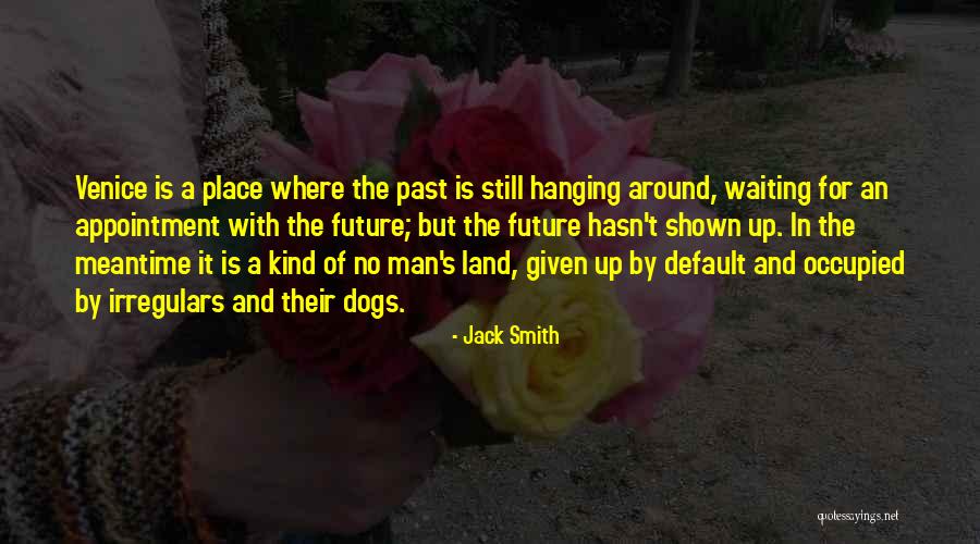 Iera Monopatia Quotes By Jack Smith Iera Monopatia Quotes By Jack Smith
