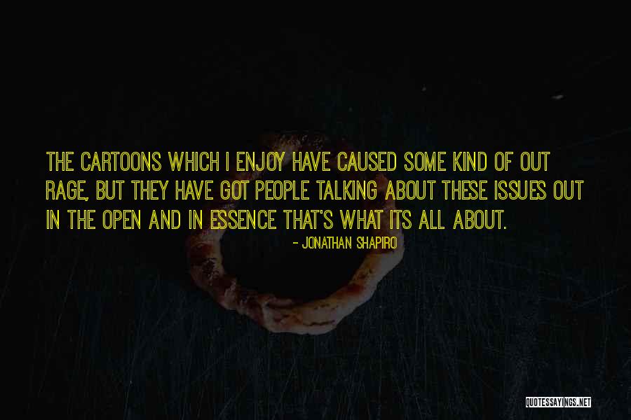Ieroklis Mixailidis Quotes By Jonathan Shapiro Ieroklis Mixailidis Quotes By Jonathan Shapiro