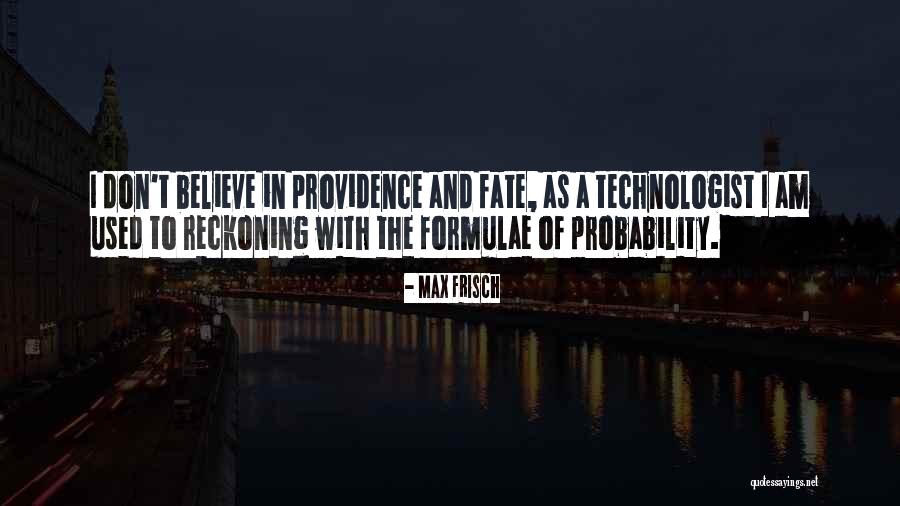Iertarile Quotes By Max Frisch Iertarile Quotes By Max Frisch
