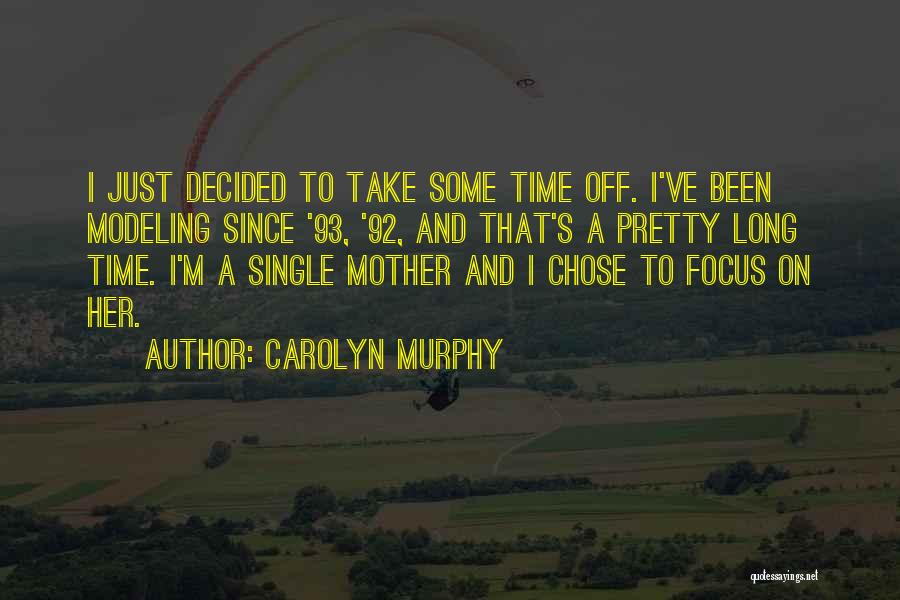 Iestyn Darmanin Quotes By Carolyn Murphy