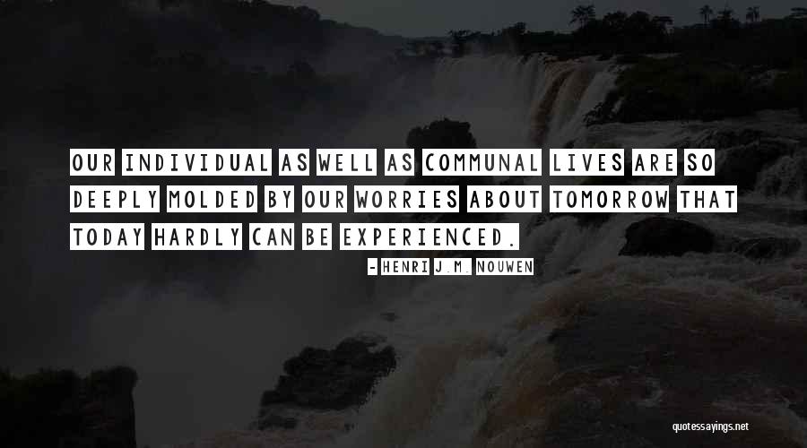 Iet Five Minute Empowerment Quotes By Henri J.M. Nouwen Iet Five Minute Empowerment Quotes By Henri J.M. Nouwen