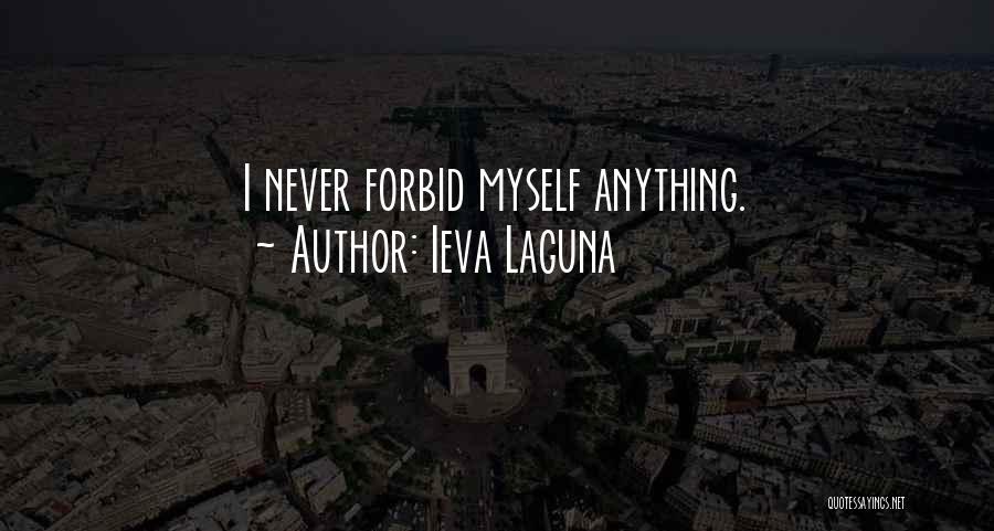 Ieva Laguna Quotes 1227076