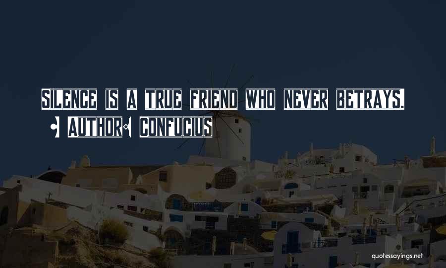 If A Friend Betrays You Quotes By Confucius