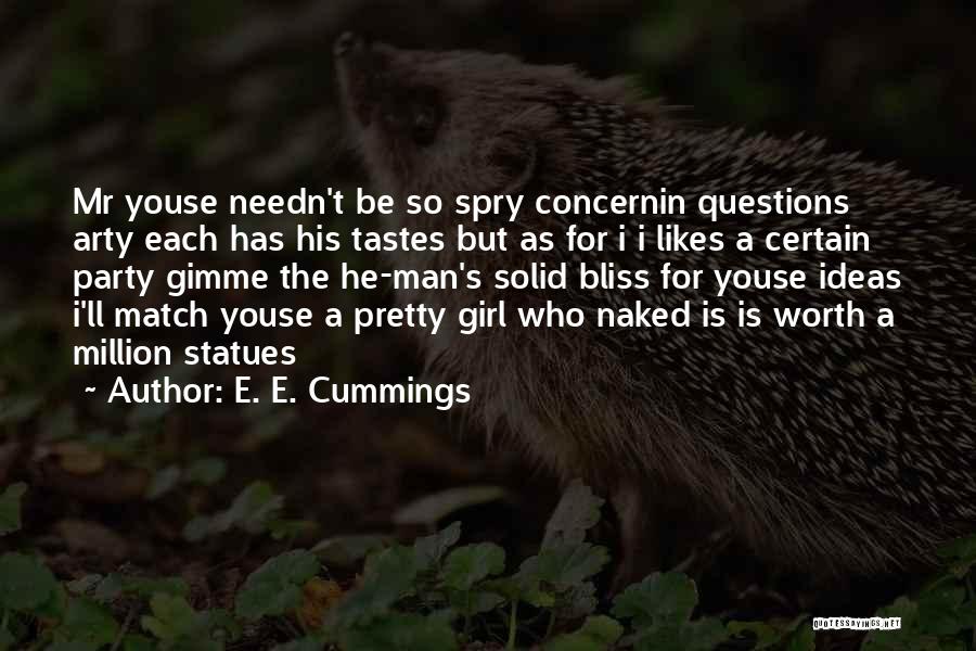 If A Girl Likes You Quotes By E. E. Cummings
