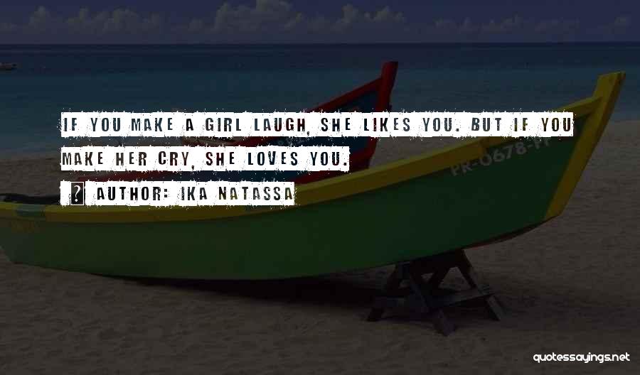 If A Girl Likes You Quotes By Ika Natassa