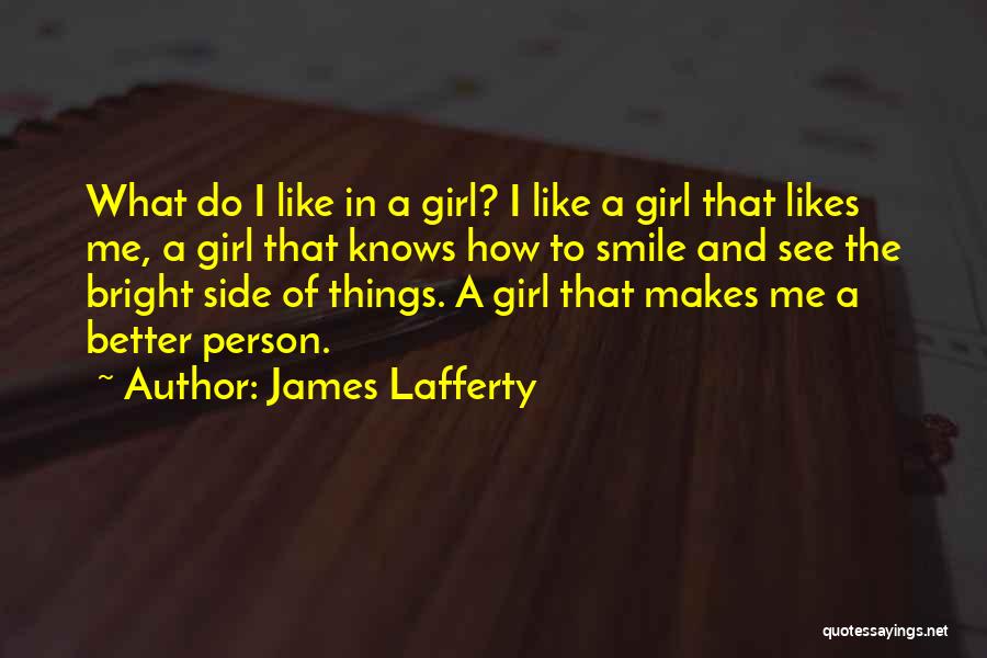 If A Girl Likes You Quotes By James Lafferty