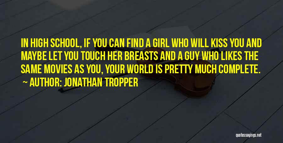 If A Girl Likes You Quotes By Jonathan Tropper