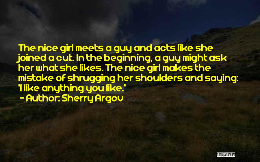If A Girl Likes You Quotes By Sherry Argov