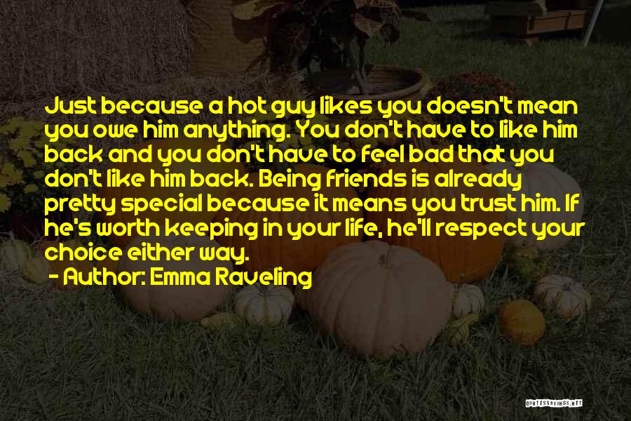If A Guy Doesn't Like You Quotes By Emma Raveling