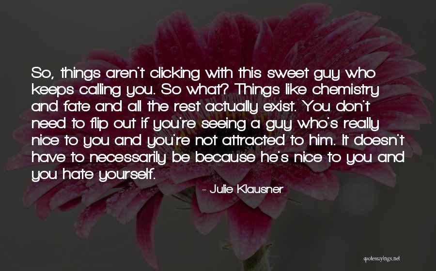 If A Guy Doesn't Like You Quotes By Julie Klausner If A Guy Doesn't Like You Quotes By Julie Klausner