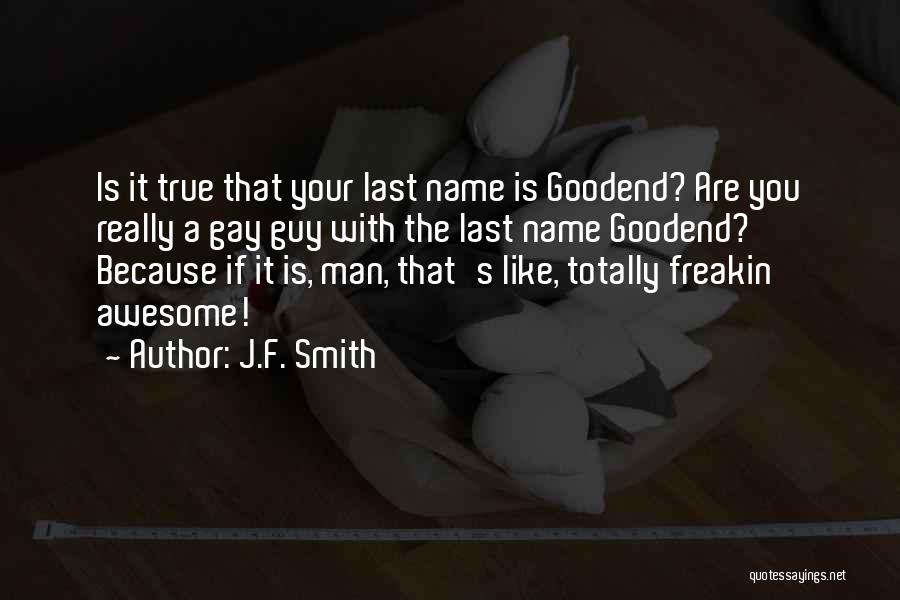 If A Guy Really Like You Quotes By J.F. Smith