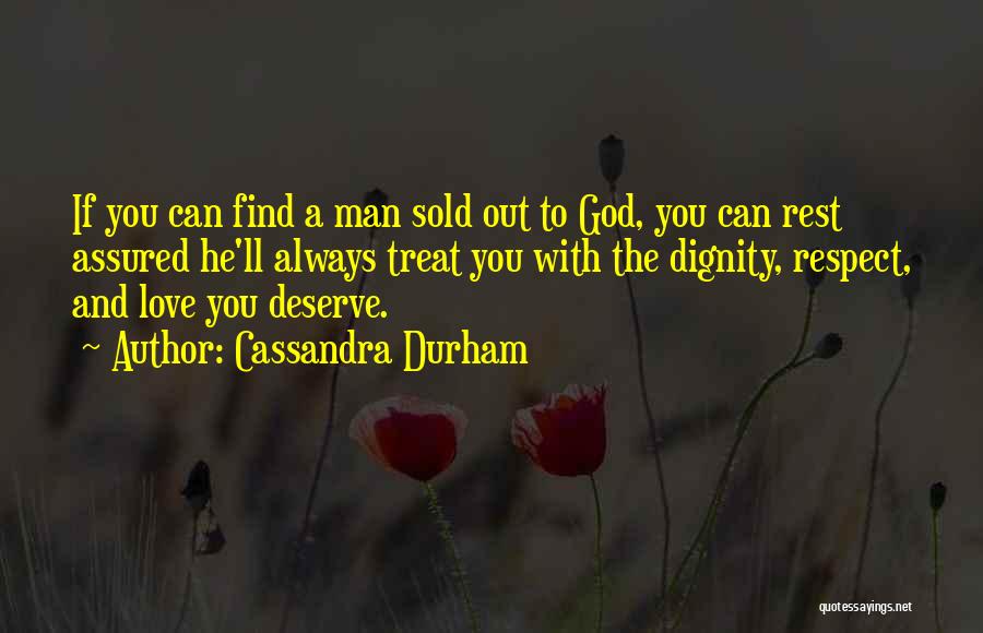 If A Man Can't Respect You Quotes By Cassandra Durham