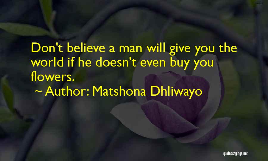 If A Man Doesn't Love You Quotes By Matshona Dhliwayo