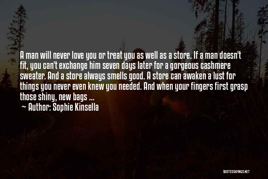 If A Man Doesn't Love You Quotes By Sophie Kinsella