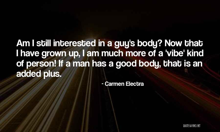 If A Man Is Interested Quotes By Carmen Electra If A Man Is Interested Quotes By Carmen Electra