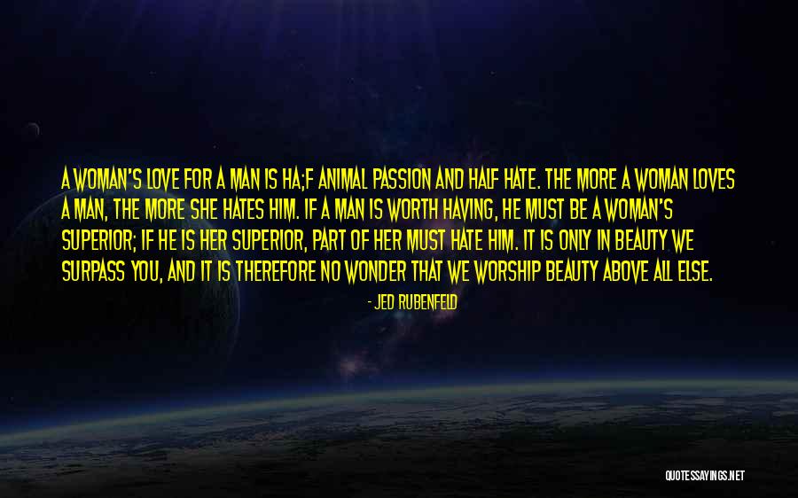 If A Man Loves A Woman Quotes By Jed Rubenfeld If A Man Loves A Woman Quotes By Jed Rubenfeld