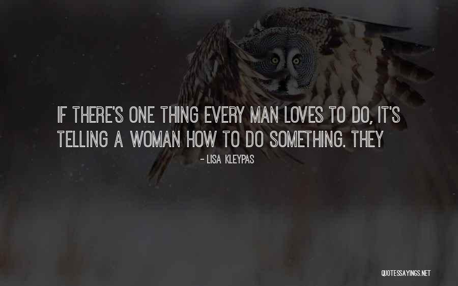 If A Man Loves A Woman Quotes By Lisa Kleypas If A Man Loves A Woman Quotes By Lisa Kleypas