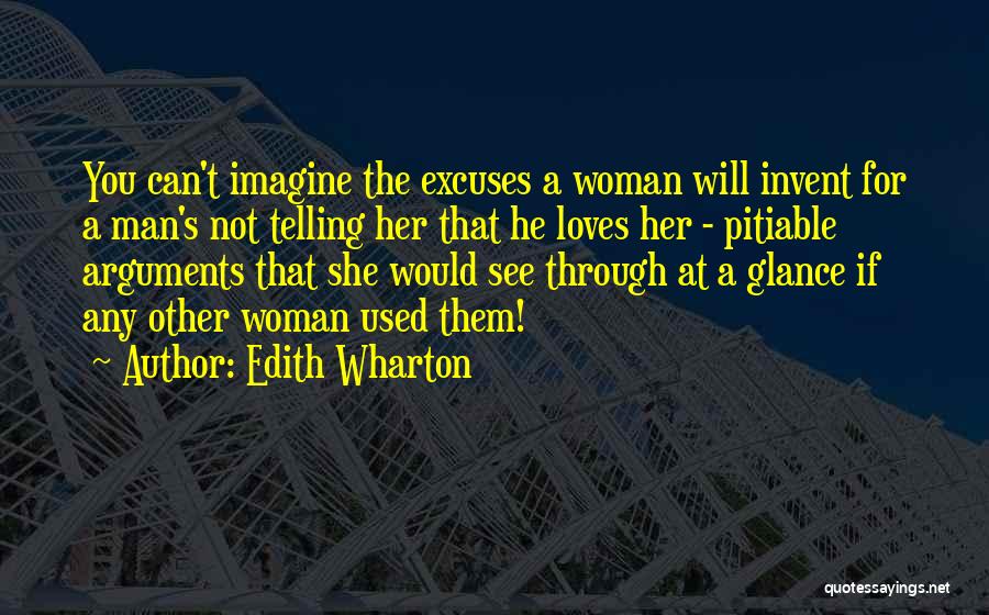 If A Man Loves You He Will Quotes By Edith Wharton