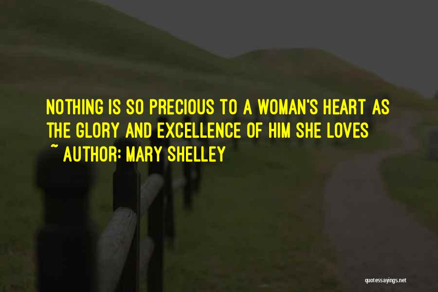 If A Man Loves You He Will Quotes By Mary Shelley