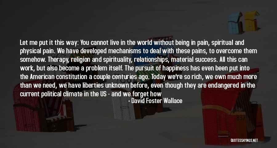 If A Man Wants To Be With You Quotes By David Foster Wallace If A Man Wants To Be With You Quotes By David Foster Wallace