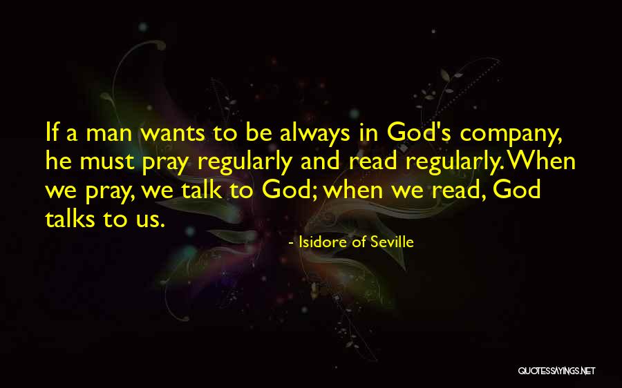 If A Man Wants To Be With You Quotes By Isidore Of Seville If A Man Wants To Be With You Quotes By Isidore Of Seville