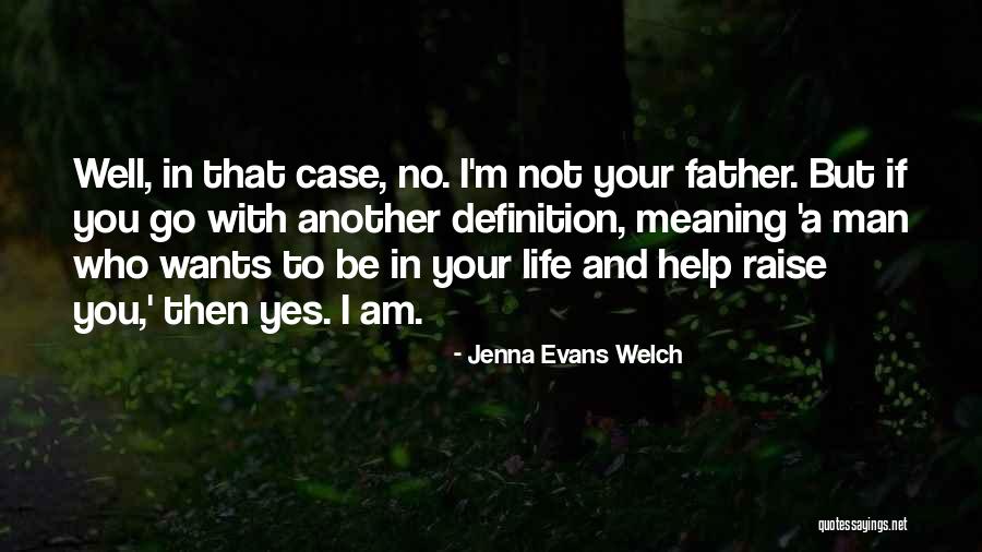 If A Man Wants To Be With You Quotes By Jenna Evans Welch If A Man Wants To Be With You Quotes By Jenna Evans Welch