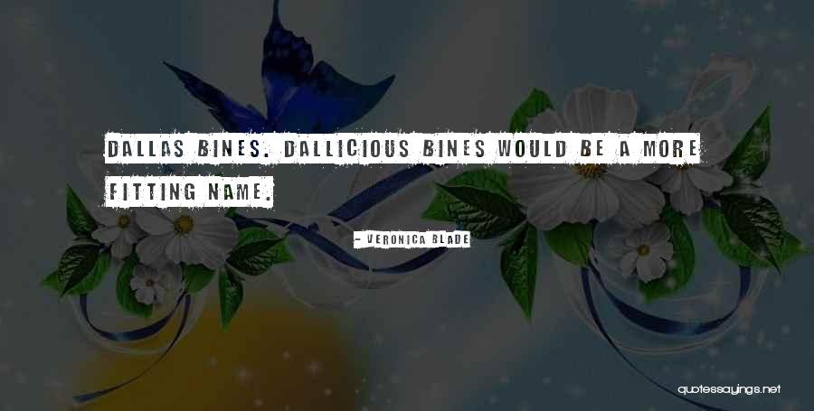 If A Man Wants To Be With You Quotes By Veronica Blade If A Man Wants To Be With You Quotes By Veronica Blade