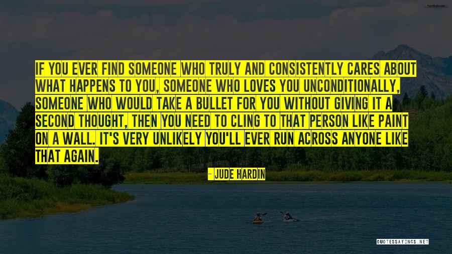 If A Person Loves You Quotes By Jude Hardin