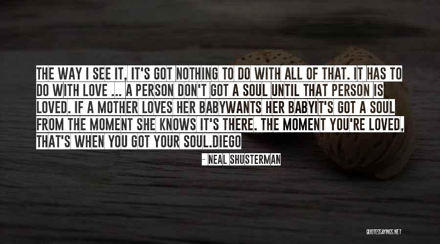 If A Person Loves You Quotes By Neal Shusterman