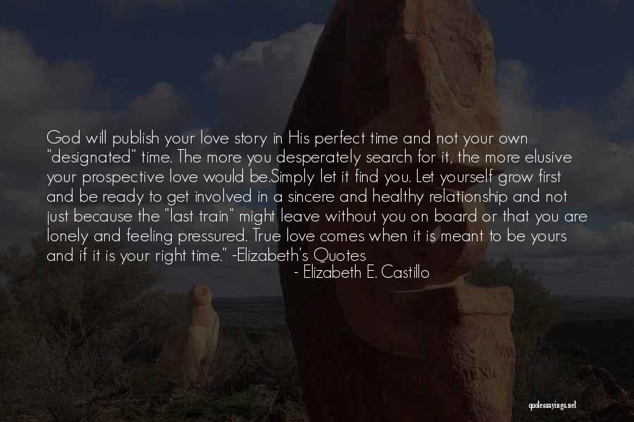 If A Relationship Is Meant To Be Quotes By Elizabeth E. Castillo If A Relationship Is Meant To Be Quotes By Elizabeth E. Castillo