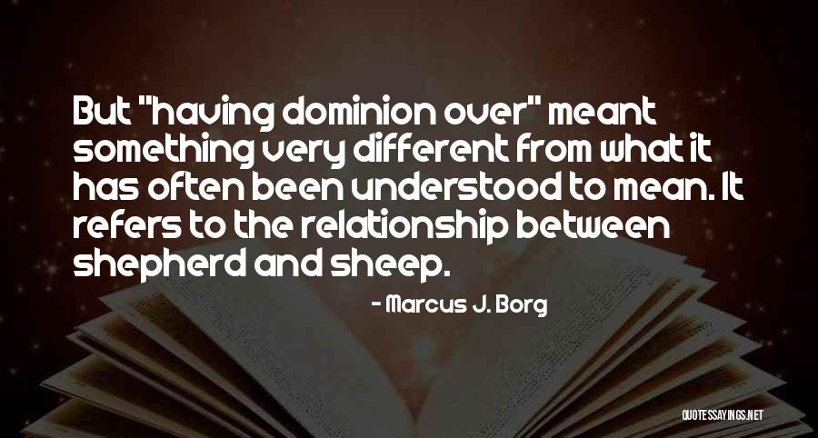 If A Relationship Is Meant To Be Quotes By Marcus J. Borg