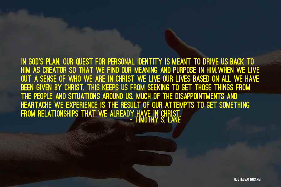 If A Relationship Is Meant To Be Quotes By Timothy S. Lane If A Relationship Is Meant To Be Quotes By Timothy S. Lane