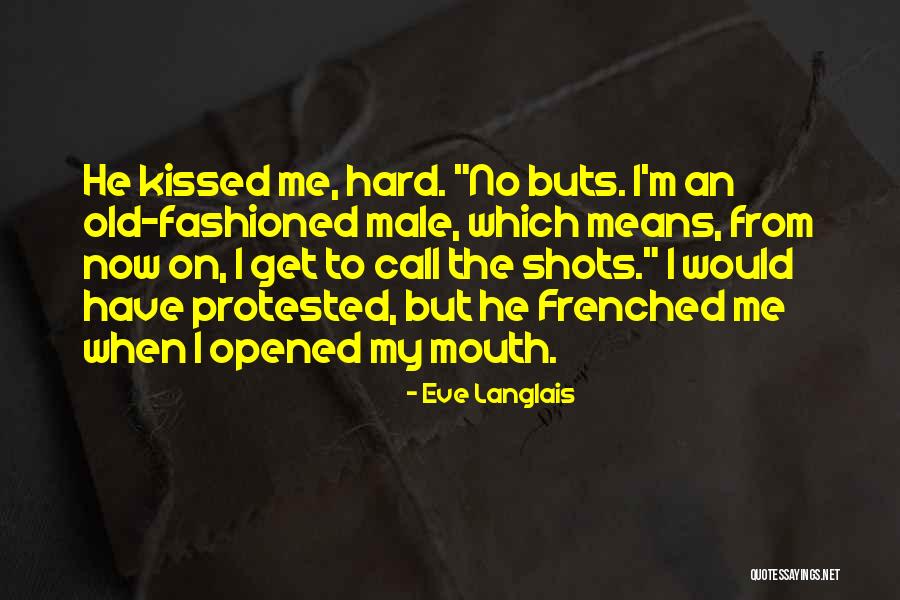 If And Buts Quotes By Eve Langlais If And Buts Quotes By Eve Langlais