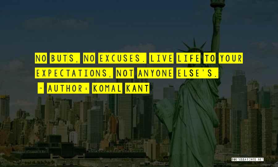 If And Buts Quotes By Komal Kant