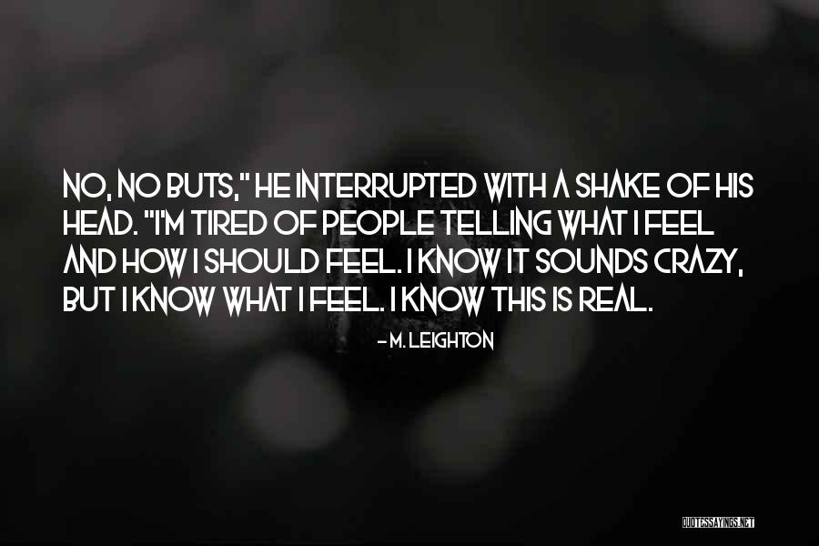 If And Buts Quotes By M. Leighton If And Buts Quotes By M. Leighton