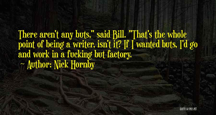 If And Buts Quotes By Nick Hornby