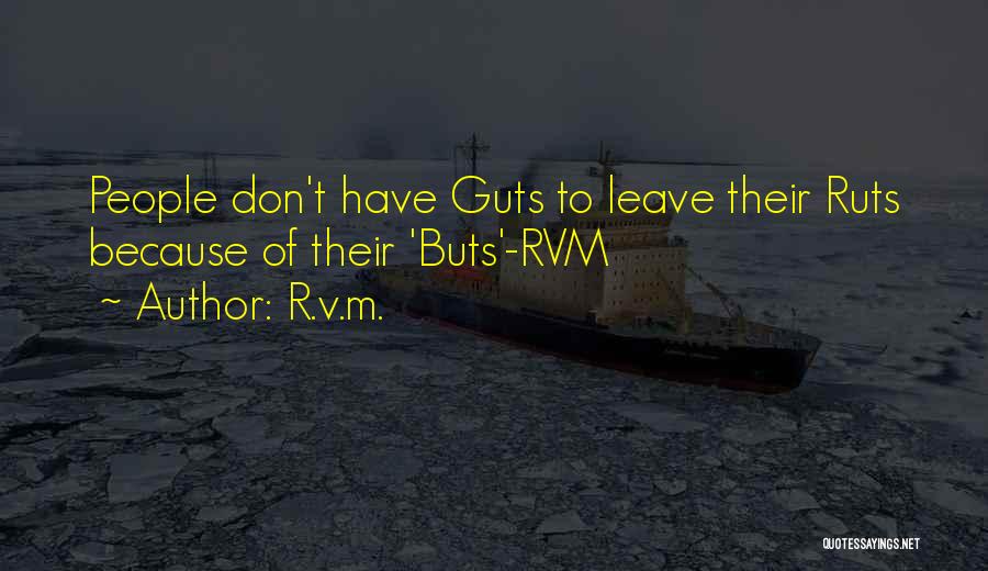 If And Buts Quotes By R.v.m.