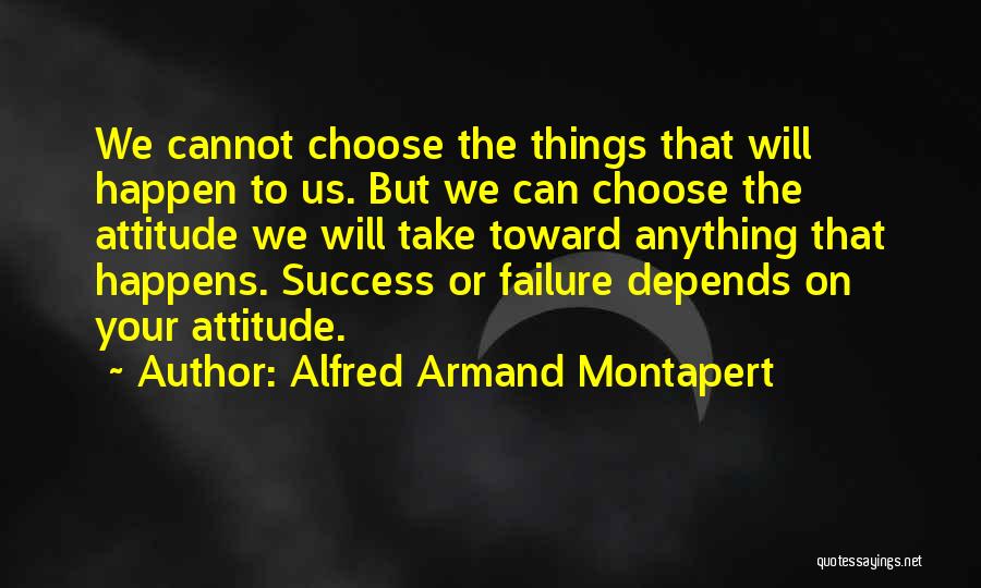 If Anything Should Happen Quotes By Alfred Armand Montapert