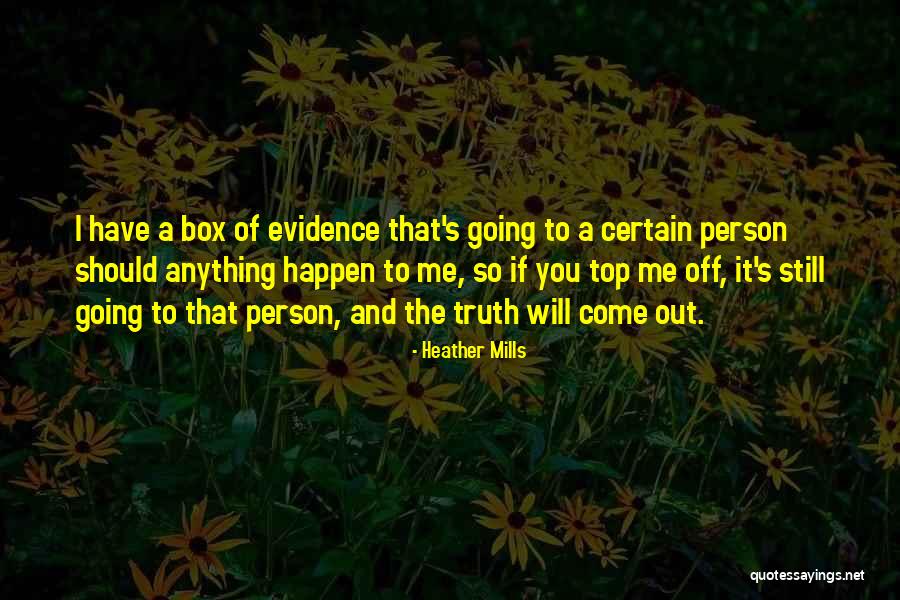 If Anything Should Happen Quotes By Heather Mills If Anything Should Happen Quotes By Heather Mills