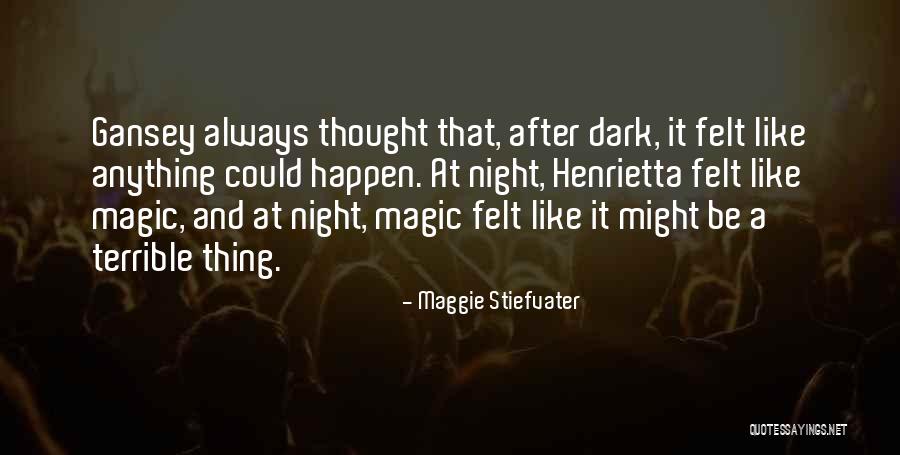 If Anything Should Happen Quotes By Maggie Stiefvater If Anything Should Happen Quotes By Maggie Stiefvater