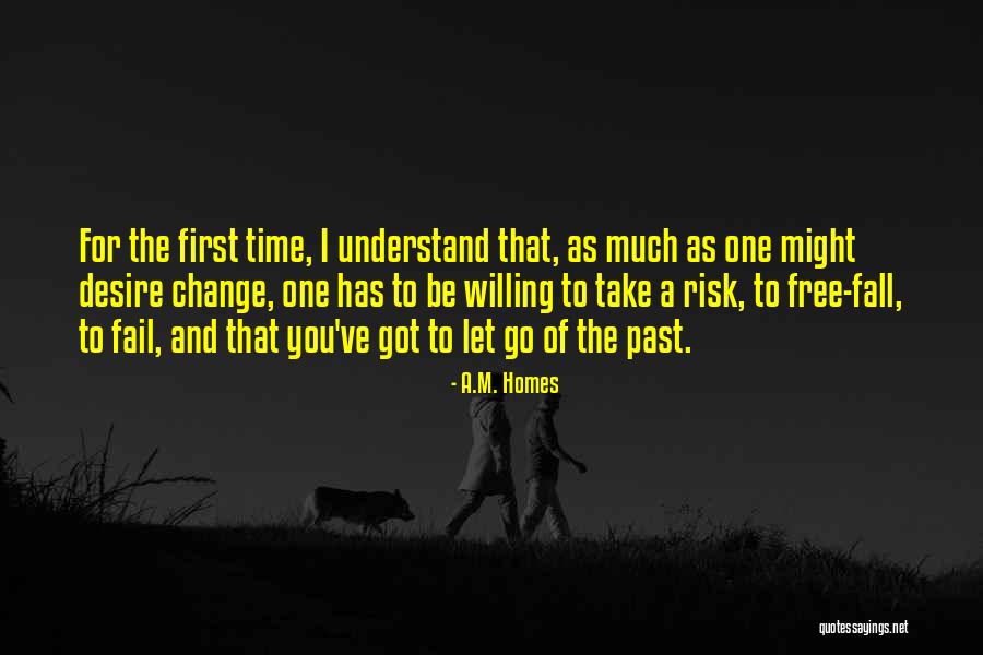 If At First You Fail Quotes By A.M. Homes If At First You Fail Quotes By A.M. Homes
