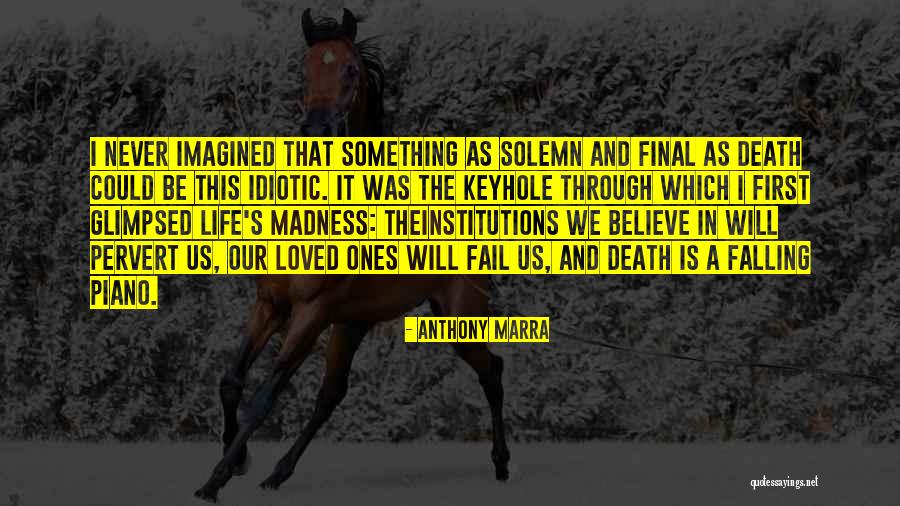 If At First You Fail Quotes By Anthony Marra If At First You Fail Quotes By Anthony Marra