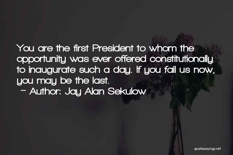 If At First You Fail Quotes By Jay Alan Sekulow