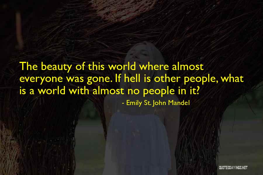 If Beauty Was Quotes By Emily St. John Mandel