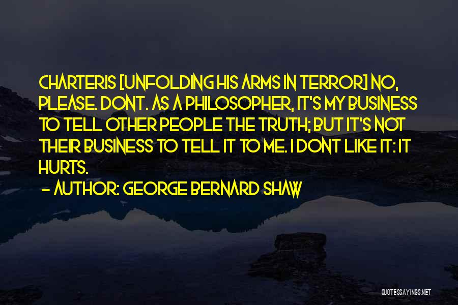 If Dont Like Me Quotes By George Bernard Shaw