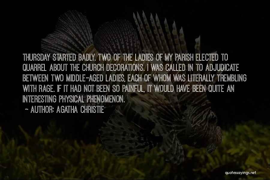 If Elected Quotes By Agatha Christie