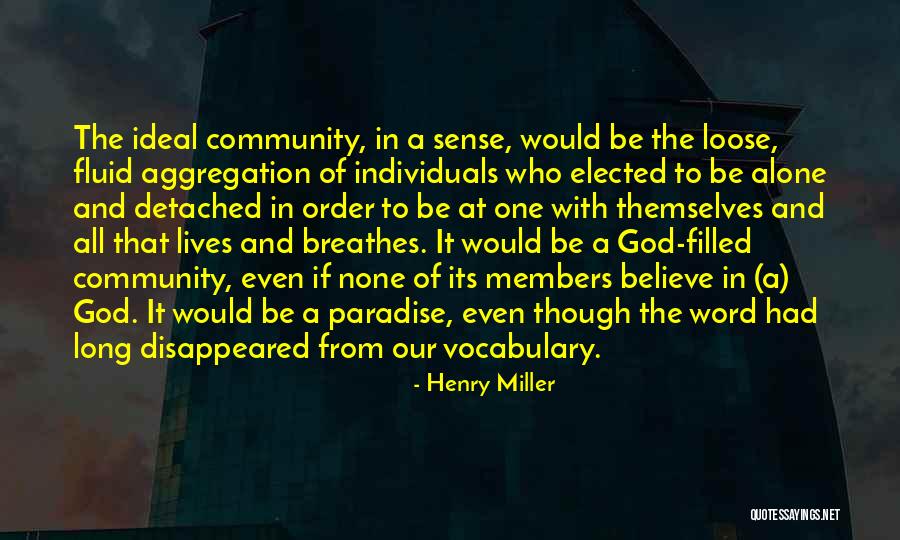 If Elected Quotes By Henry Miller