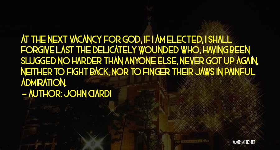 If Elected Quotes By John Ciardi